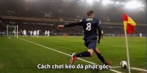 Kinh Nghiệm Chơi Kèo Phạt Góc AX88 Giúp Về Bờ Và Ăn Đậm